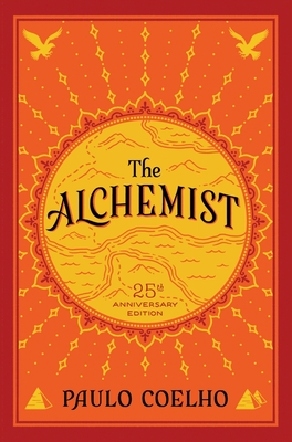 The Alchemist: A Fable About Following Your Dream By Paulo Coelho Cover Image