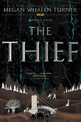 The Thief: A Newbery Honor Award Winner (Queen’s Thief #1) By Megan Whalen Turner Cover Image