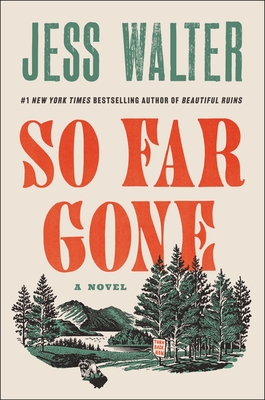 So Far Gone: A Novel By Jess Walter Cover Image