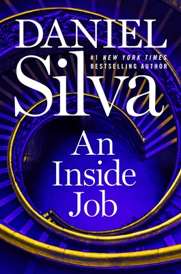 An Inside Job: A Novel By Daniel Silva Cover Image