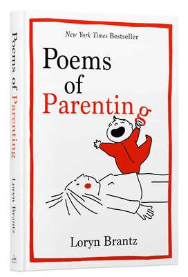 Poems of Parenting By Loryn Brantz Cover Image