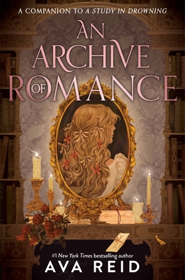 An Archive of Romance Deluxe Illustrated Edition: A Study in Drowning Novella By Ava Reid Cover Image
