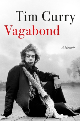 Vagabond: A Memoir By Tim Curry Cover Image