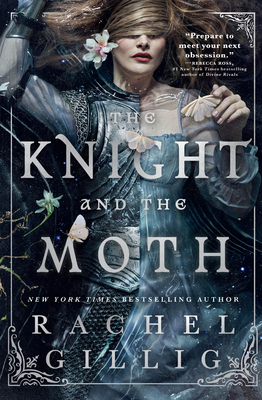 The Knight and the Moth (The Stonewater Kingdom #1) By Rachel Gillig Cover Image