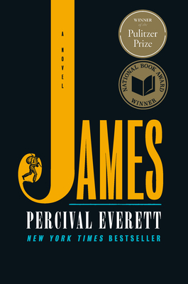 James (Pulitzer Prize Winner): A Novel By Percival Everett Cover Image