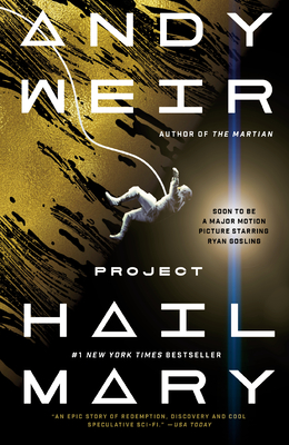 Project Hail Mary: A Novel By Andy Weir Cover Image