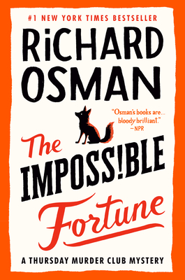 The Impossible Fortune: A Thursday Murder Club Mystery By Richard Osman Cover Image