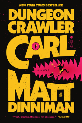 Dungeon Crawler Carl By Matt Dinniman Cover Image