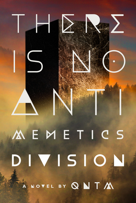There Is No Antimemetics Division: A Novel By qntm Cover Image