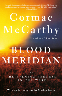 Blood Meridian: Or the Evening Redness in the West (Vintage International) By Cormac McCarthy Cover Image