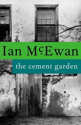 The Cement Garden By Ian McEwan Cover Image