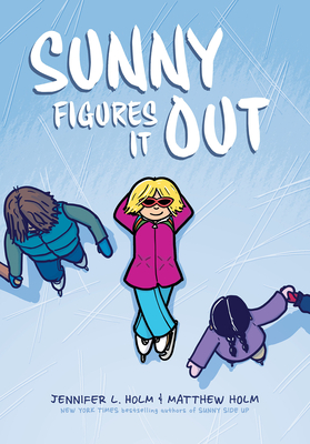 Sunny Figures It Out: A Graphic Novel (Sunny #6) By Jennifer L. Holm, Matthew Holm (Illustrator) Cover Image