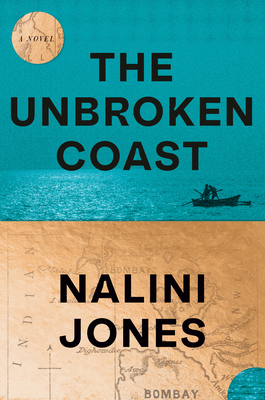 The Unbroken Coast: A Novel By Nalini Jones Cover Image
