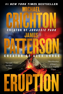 Eruption: A Thriller By James Patterson, Michael Crichton Cover Image