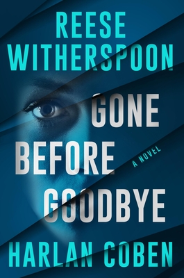 Gone Before Goodbye By Harlan Coben, Reese Witherspoon Cover Image