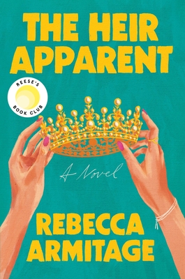 The Heir Apparent: Reese’s Book Club Pick By Rebecca Armitage Cover Image