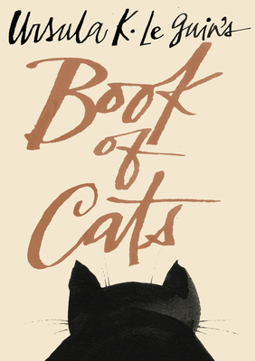 Ursula K. Le Guin's Book of Cats By Ursula K. Le Guin Cover Image