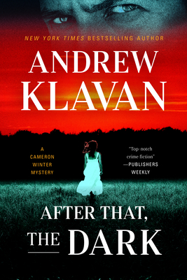 After That, the Dark (Cameron Winter Mysteries #5) By Andrew Klavan Cover Image