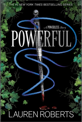 Powerful: A Powerless Story (The Powerless Trilogy) By Lauren Roberts Cover Image