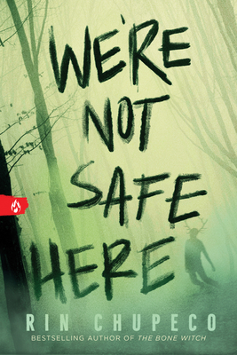 We're Not Safe Here By Rin Chupeco Cover Image