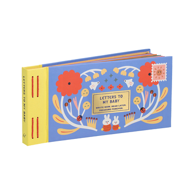 Inspired Letters to My Baby: Write Now. Read Later. Treasure Forever. By Lea Redmond, Hsinping Pan (Illustrator) Cover Image