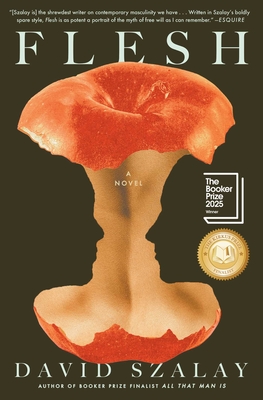 Flesh: A Novel (Booker Prize Winner) By David Szalay Cover Image