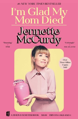 I'm Glad My Mom Died By Jennette McCurdy Cover Image