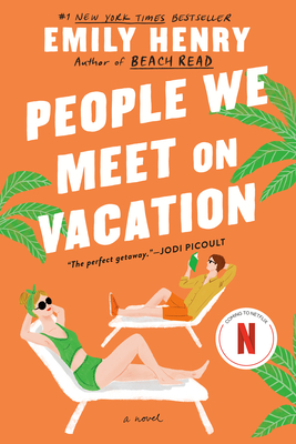 People We Meet on Vacation By Emily Henry Cover Image