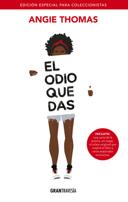 El Odio que das: (Edición especial) By Angie Thomas Cover Image