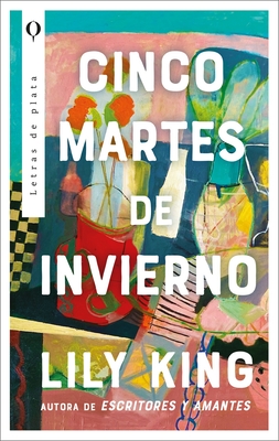 Cinco Martes de Invierno By Lily King Cover Image
