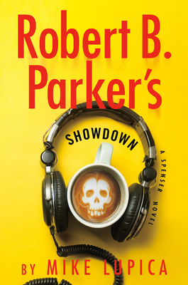 Robert B. Parker's Showdown (Spenser #53) By Mike Lupica Cover Image