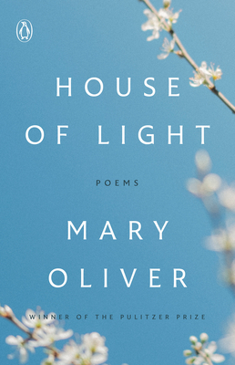 House of Light: Poems By Mary Oliver Cover Image