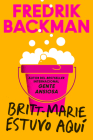 Britt-Marie Was Here \ Britt-Marie estuvo aquí By Fredrik Backman, Carmen Montes Cano (Translated by) Cover Image