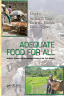Adequate Food for All: Culture, Science, and Technology of Food in the 21st Century By Wilson G. Pond (Editor), Buford L. Nichols (Editor), Dan L. Brown (Editor) Cover Image