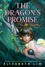 The Dragon's Promise (Six Crimson Cranes #2) By Elizabeth Lim Cover Image