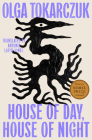 House of Day, House of Night: A Novel By Olga Tokarczuk, Antonia Lloyd-Jones (Translated by) Cover Image