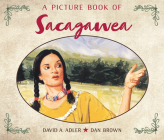 A Picture Book of Sacagawea (Picture Book Biography) By David A. Adler, Dan Brown (Illustrator) Cover Image