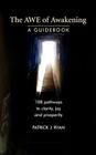 The AWE of Awakening: A Guidebook By Patrick J. Ryan Cover Image