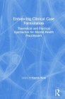 Enhancing Clinical Case Formulation: Theoretical and Practical Approaches for Mental Health Practitioners By Patrick Ryan (Editor) Cover Image