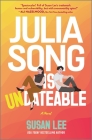 Julia Song Is Undateable By Susan Lee Cover Image