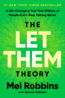 The Let Them Theory: A Life-Changing Tool That Millions of People Can't Stop Talking About By Mel Robbins, Sawyer Robbins Cover Image