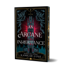 An Arcane Inheritance (Deluxe Edition) By Kamilah Cole Cover Image