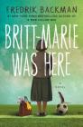 Britt-Marie Was Here: A Novel By Fredrik Backman Cover Image