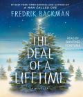 The Deal of a Lifetime: A Novella By Fredrik Backman, Santino Fontana (Read by) Cover Image