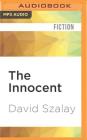 The Innocent By David Szalay, Piers Wehner (Read by) Cover Image