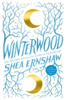 Winterwood By Shea Ernshaw Cover Image