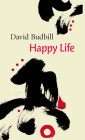 Happy Life By David Budbill Cover Image