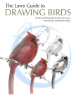 The Laws Guide to Drawing Birds By John Muir Laws, David Allen Sibley (Foreword by) Cover Image