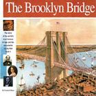 The Brooklyn Bridge: The Story of the World's Most Famous Bridge and the Remarkable Family That Built It By Elizabeth Mann, Alan Witschonke (Illustrator) Cover Image