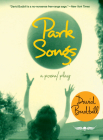 Park Songs: A Poem/Play By David Budbill, R. C. Irwin (Photographer) Cover Image